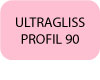 ULTRAGLISS-PROFIL-90-Bouton-texte-Calor