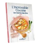 Livre &quot;Les recettes bien-tre&quot; de 50 recettes faciles et rapides  cuisiner avec l&#039;incroyable cocott