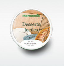 Cl de recette desserts faciles pour thermomix TM5 vorwerk