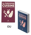 Livre &quot;La fabuleuse cuisine&quot; avec 200 recettes  cuisiner avec la fabuleuse pole 8-en-1 Cookut