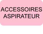 Accessoires adaptables pour aspirateurs