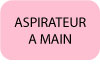 Bouton-texte-ASPIRATEUR-A-MAIN.jpg