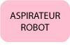Bouton-texte-ASPIRATEUR-ROBOT.jpg