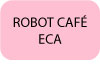 Bouton-texte-Robot-café-ECA.jpg