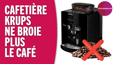 Pourquoi ma cafetière Krups ne broie pas le café ?