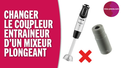 changer le coupleur d'un mixeur plongeant