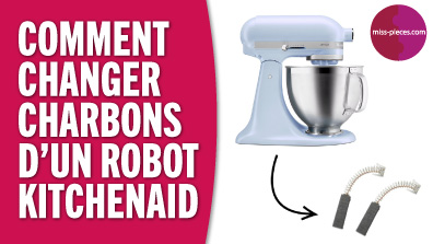 Comment changer les charbons d'un robot de cuisine KitchenAid ? Tuto vidéo