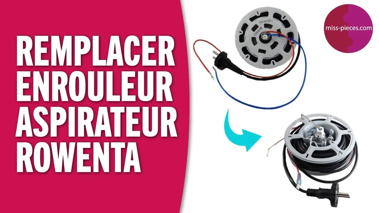 Comment remplacer l'enrouleur de son aspirateur Rowenta ? (Changement de modèle d'enrouleur)