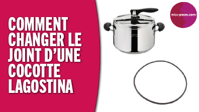 Changer le joint de couvercle d'un autocuiseur Lagostina.