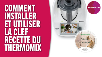 Comment installer et utiliser la clef Thermomix