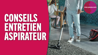 Conseils d'entretien pour aspirateurs