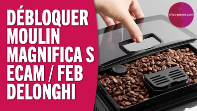 Débloquer le moulin d'une cafetière Delonghi