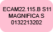 Pièces Magnifica S ECAM22.115.B S11 Delonghi
