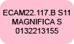 Pièces Magnifica S ECAM22.117.B S11 Delonghi