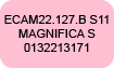 Pièces Magnifica S ECAM22.127.B S11 Delonghi