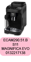 Pièces détachées pour robot café Delonghi ECAM290.51.B S11 MAGNIFICA EVO 0132217138