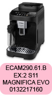  Pièces Delonghi Magnifica Evo ECAM290.61.B EX:2 S11