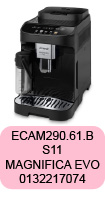 Pièces ECAM290.61.B S11 Magnifica Evo Delonghi