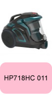 Pièces détachées H-Power 700 HP718HC 011 Hoover