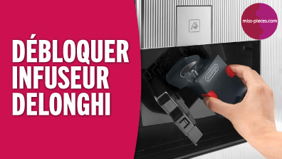Infuseur Delonghi bloqué - nos solutions