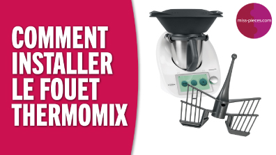 Comment installer le fouet thermomix vorwerk