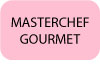 MASTERCHEF-GOURMET-bouton-texte.jpg