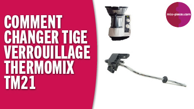 Tige de verrouillage thermomix TM21