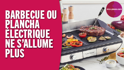 Pourquoi mon barbecue ou ma plancha électrique ne s'allume pas