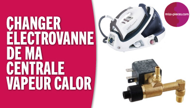canher electrovanne centrale vapeur calor