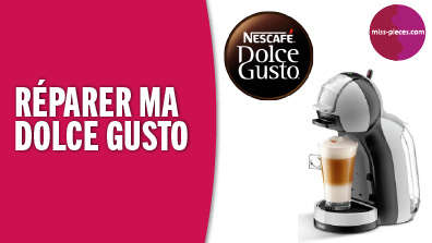 Réparation Dolce Gusto