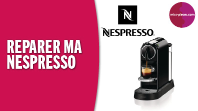 Réparation Nespresso