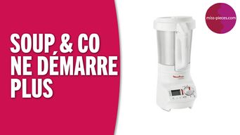 Soup & co ne demarre plus