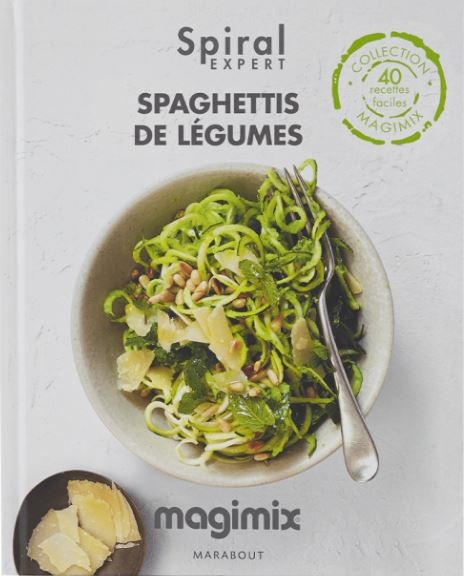 Livre de recettes Magimix Spiral Expert Spaghettis de légumes