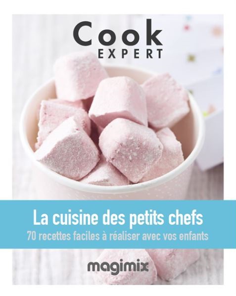 Livre de recettes Magimix Cook Expert La cuisine des petits chefs